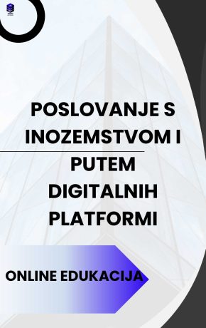 POSLOVANJE S INOZEMSTVOM I PUTEM DIGITALNIH PLATFORMI